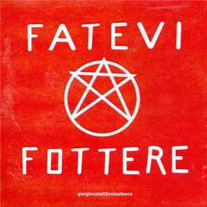 Giorgio Canali & Rossofuoco - Fatevi Fottere Di Più mp3