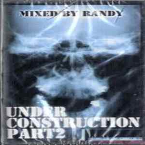 Randy - Under Construction Part 2 mp3