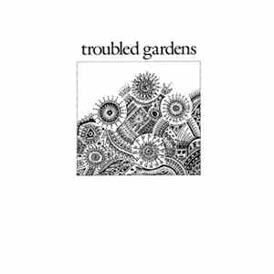 Troubled Gardens - Eden Revisited mp3