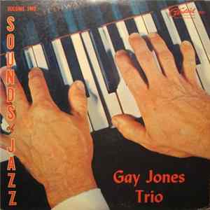 Gay Jones Trio - Sounds Of Jazz - Vol. II mp3