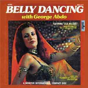 George Abdo And His "Flames Of Araby" Orchestra - Belly Dancing With George Abdo mp3
