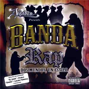 Dyablo - Dyablo Presents: Banda Rap. Dos Mundos, Uno Estilo. mp3