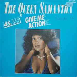 The Queen Samantha - Give Me Action mp3