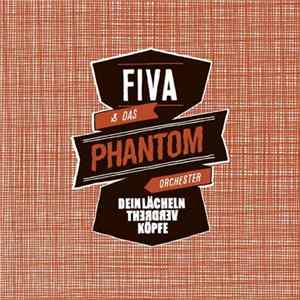 Fiva & Das Phantom Orchester - Dein Lächeln Verdreht Köpfe mp3