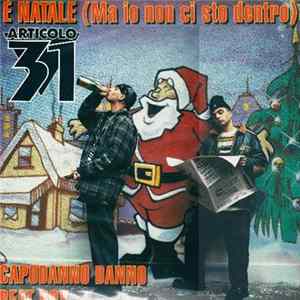 Articolo 31 - È Natale (Ma Io Non Ci Sto Dentro) mp3