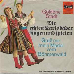 Die Echten Karlsbader - Goldene Stadt mp3