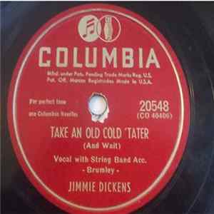 Jimmie Dickens - Take An Old Cold Tater (And Wait) / Pennies For Papa mp3