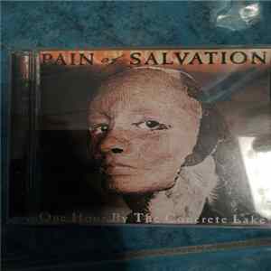 Pain Of Salvation - One Hour By The Concrete Lake mp3