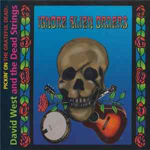 David West & The Dead Strings - Ignore Alien Orders-Pickin' on The Grateful Dead mp3