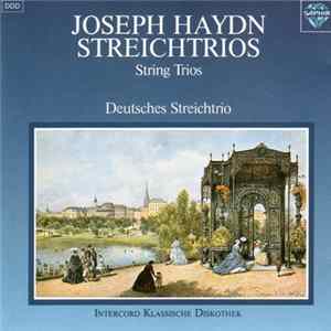 Joseph Haydn, Deutsches Streichtrio - Streichtrios String Trios mp3