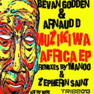Bevan Godden & Arnaud D - Muziki Wa Africa EP mp3