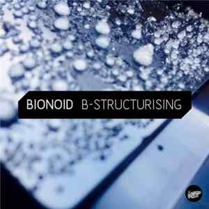 Bionoid - B-Structurising mp3