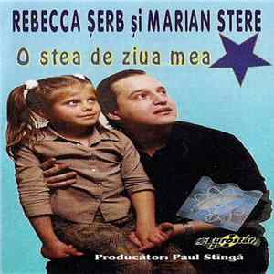 Rebecca Șerb Și Marian Stere - O Stea De Ziua Mea mp3