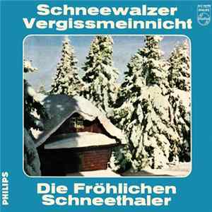 Die Fröhlichen Schneethaler - Schneewalzer mp3