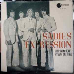 Sadie's Expression - Deep In My Heart / My Way Of Living mp3