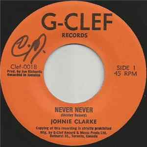 Johnie Clarke - Never Never mp3