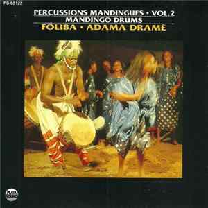 Foliba ● Adama Dramé - Percussions Mandingues Vol.2 mp3