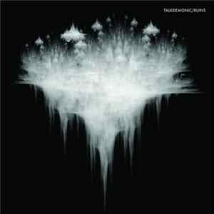 Talkdemonic - Ruins mp3