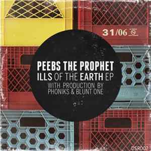 Peebs The Prophet - Ills Of The Earth EP mp3