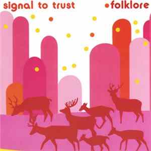 Signal To Trust - Folklore mp3