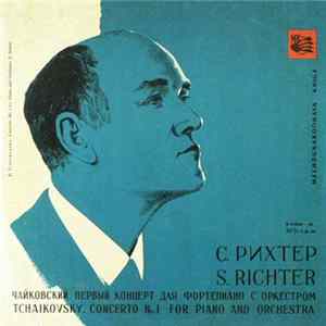 Tchaikovsky - Leningrad State Philharmonic Symphony Orchestra, E. Mravinsky, S. Richter - Concerto No 1 For Piano And Orchestra mp3