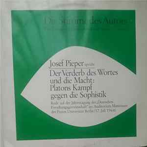 Josef Pieper - Der Verderb Des Wortes Und Die Macht: Platons Kampf Gegen Die Sophistik mp3