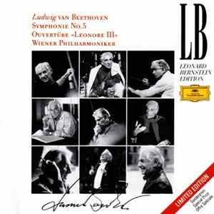 Ludwig van Beethoven · Wiener Philharmoniker / Leonard Bernstein - Symphonie Nr. 5 / Ouvertüre »Leonore III« mp3