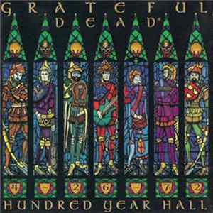 Grateful Dead - Hundred Year Hall mp3