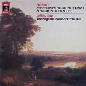 Jeffrey Tate, English Chamber Orchestra - Mozart Symphonies No.36 in C("Linz") & No.38 in D("Prague") mp3
