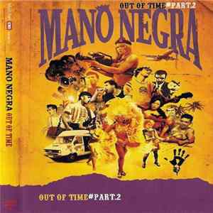 Mano Negra - Out Of Time #Part.2 mp3