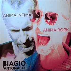Biagio Antonacci - La Collezione 12 - Anima Intima / Anima Rock mp3
