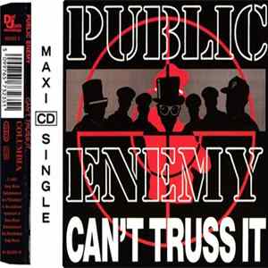 Public Enemy - Can't Truss It mp3