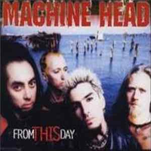 Machine Head - From This Day mp3