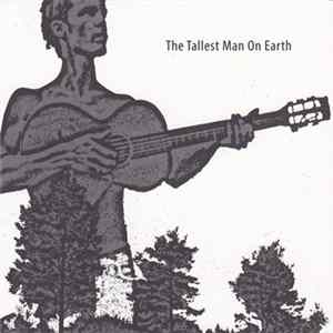 The Tallest Man On Earth - The Tallest Man On Earth mp3
