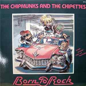 The Chipmunks And The Chipettes - Born To Rock mp3