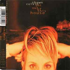 Shawn Colvin - Get Out Of This House mp3
