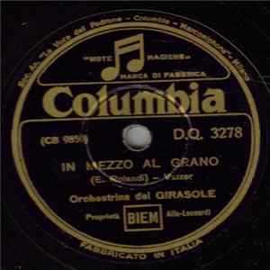 Orchestrina Del Girasole - In Mezzo Al Grano / Il Tuo Cuore E Una Capanna mp3