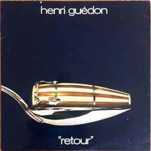 Henri Guédon - Retour mp3