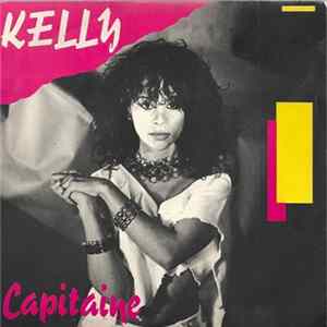 Kelly - Capitaine / Que Reste T'il De Nos Amours mp3