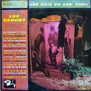 Luc Barney - Les Rois Du Caf' Conc' mp3