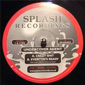 Undercover Agent - Crazy Shit / Everytin's Ready mp3