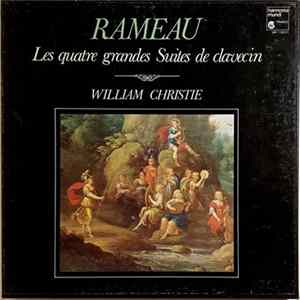 Rameau, William Christie - Les Quatre Grandes Suites De Clavecin mp3