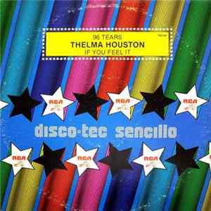 Thelma Houston - 96 Tears / If You Feel It mp3