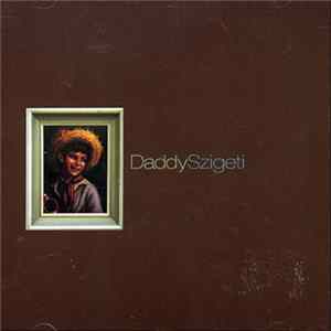 Daddy Szigeti - Daddy Szigeti mp3