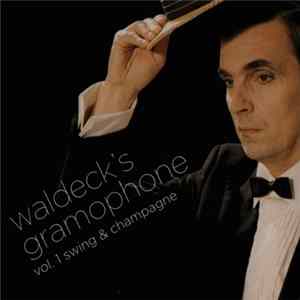 Various - Waldeck's Gramophone Vol. 1 Swing & Champagne mp3