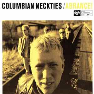 Columbian Neckties - Abrance! mp3