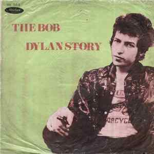 Bob Dylan - The Bob Dylan Story mp3