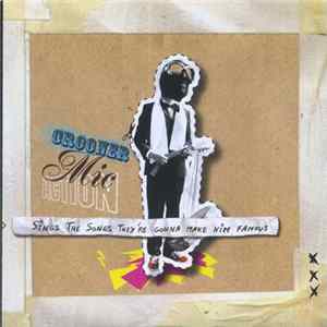 Crooner Mic Action - Sings The Songs They're Gonna Make Him Famous mp3