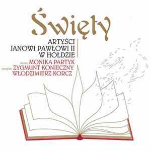 Janowi Pawłowi II w hołdzie - Święty mp3