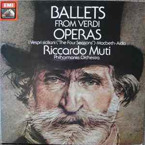 Giuseppe Verdi, Philharmonia Orchestra, New Philharmonia Orchestra, Riccardo Muti - Ballets From Verdi Operas mp3